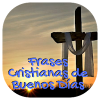 Frases Cristianas de Buenos Días