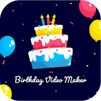 Birthday Video Maker & Music