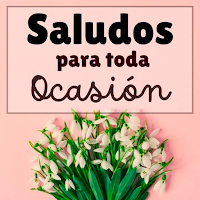 Saludos para Toda Ocasión