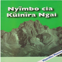 Nyimbo Cia Kuinira Ngai Kikuyu