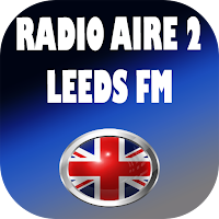 Radio Aire 2 Leeds FM App UK