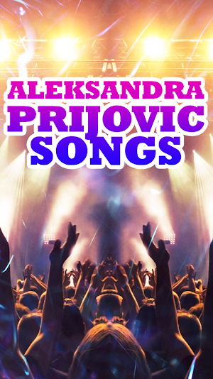 Aleksandra Prijovic Songs Screenshot 2