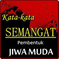 Kata Semangat Pembentuk Jiwa Muda