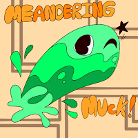 Meandering Muck