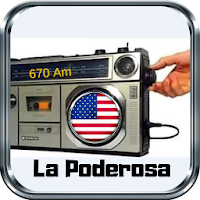 La Poderosa 670 Am La Poderosa