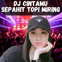 DJ Cintamu Sepahit Topi Miring