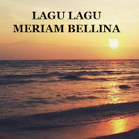 LAGU LAGU MERIAM BELLINA