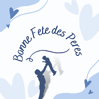 Bonne Fete des Peres