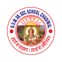 GVM Sr. Sec. School, Chadiwal