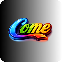 Come