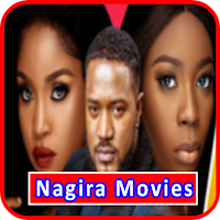 Nagira Nollywood African Movie