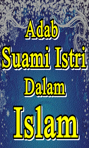 Adab Suami Istri Dalam Islam Screenshot 1