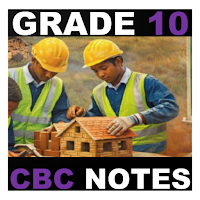 Grade 10 CBC Building Notes