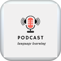 podcast language learning