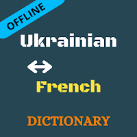 Ukrainian To French Dictionary Offline