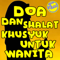 Doa Dan Shalat Khusyuk Untuk W