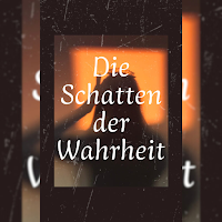 Die Schatten der Wahrheit