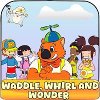 Waddle, Whirl, and Wonder