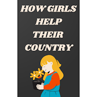 How girls help their country