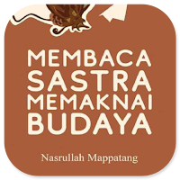 Membaca Sastra Memaknai Budaya