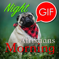 Afrikaans Morning & Night Gifs
