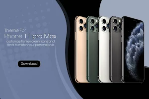 Theme for Phone 11 Pro Max Screenshot 0