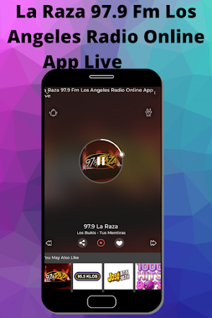 La Raza 97.9 Fm Los Angeles Radio Online App Live Screenshot 1