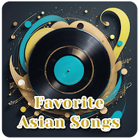 Favorite Asian Songs