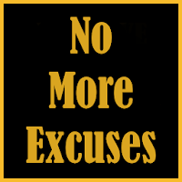 No More Excuses