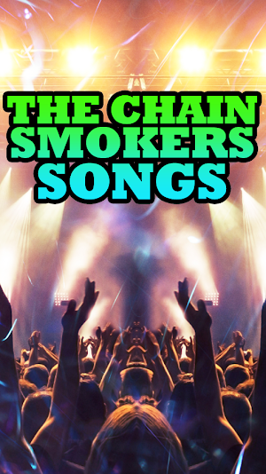 The Chainsmokers Songs Screenshot 3