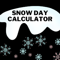 Snow Day Calculator