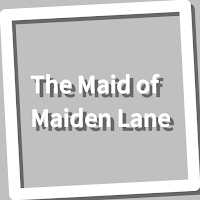 Book, The Maid of Maiden Lane
