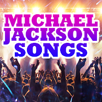 Michael Jackson Songs