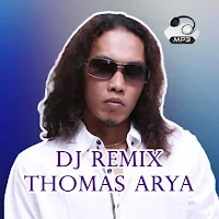 Dj Remix Thomas Arya Offline