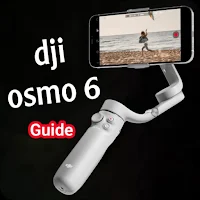 dji osmo 6 guide
