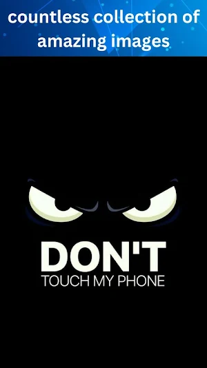Don't Touch My Phone Wallpaper Screenshot 0