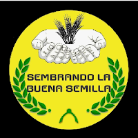 SEMBRANDO LA BUENA SEMILLA