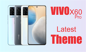 Vivo x60 pro Themes & Launcher Screenshot 3