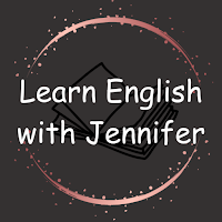 Learn English with Jennifer