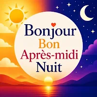 Bonjour Bon Après-midi Nuit