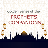 Prophet Companions (Sahaba)
