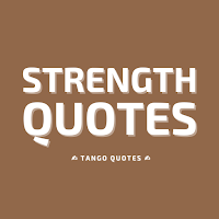 Strength Quotes and Sayings