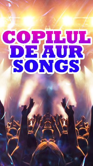Copilul De Aur Songs Screenshot 0