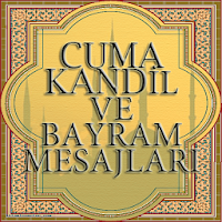 Cuma Kandil ve Bayram Mesajları Dini Mesajlar