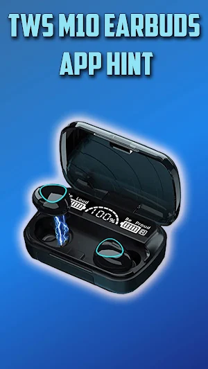 TWS M10 Earbuds App hint Screenshot 1