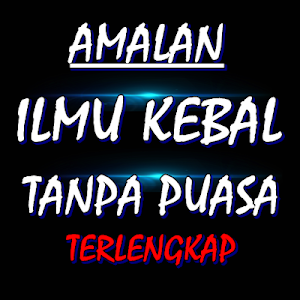 Amalan Ilmu Kebal Tanpa Puasa  Screenshot 0