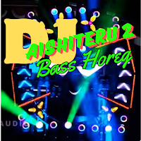 Dj Aishiteru 2 Bass Horeg