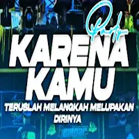 DJ Karna Kamu Aku Rela