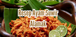 Resep Ayam Suwir Alamak Screenshot 1