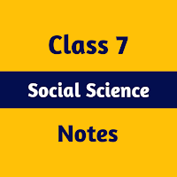 Class 7 Social Science Notes